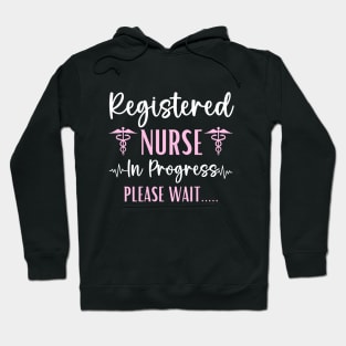 Registered Nurse In Progress Graduation Future RN Nurse Hoodie